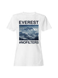 Everest View #NoFilters Women's T-shirt