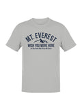 Mt. Everest Adventure Humor Men's T-shirt