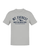 Mt. Everest Adventure Humor Men's T-shirt